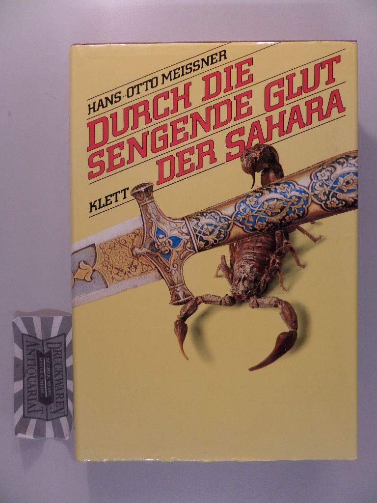 Durch die sengende Glut der Sahara. Die Abenteuer des Gerhard Rohlfs Books