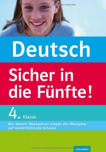 Deutsch - Sicher in die Fünfte!: So klappt der Übergang auf weiterführende Schulen. 4. Klasse Study Guides