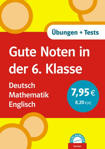 Gute Noten in der 6. Klasse: Deutsch - Mathematik - Englisch. Übungen und Tests Foreign Languages ​​& Dictionaries