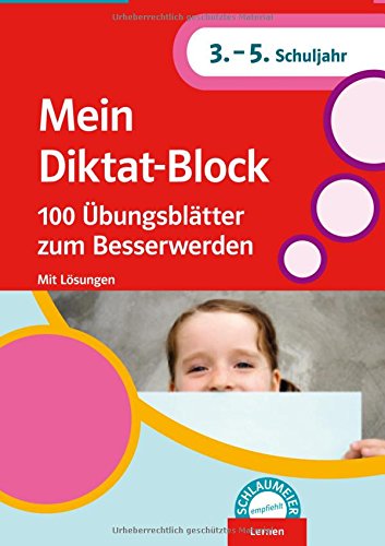 Schlaumeier empfiehlt: Mein Diktat-Block: 100 Übungsblätter zum besser werden 3.-5. Klasse Learning & Reference