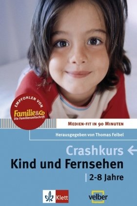 Crashkurs - Kind und Fernsehen: 2-8 Jahre Film, Art & Culture