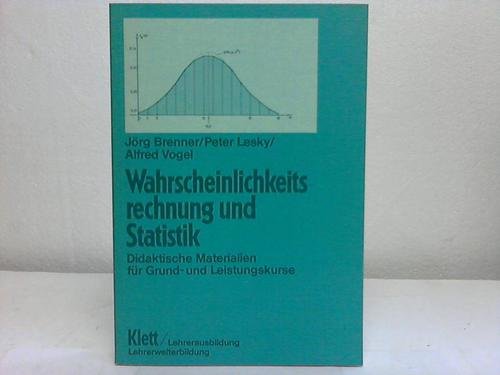 Wahrscheinlichkeitsrechnung und Statistik: Didaktische Materialien für Grund- und Leistungskurse Mathematics