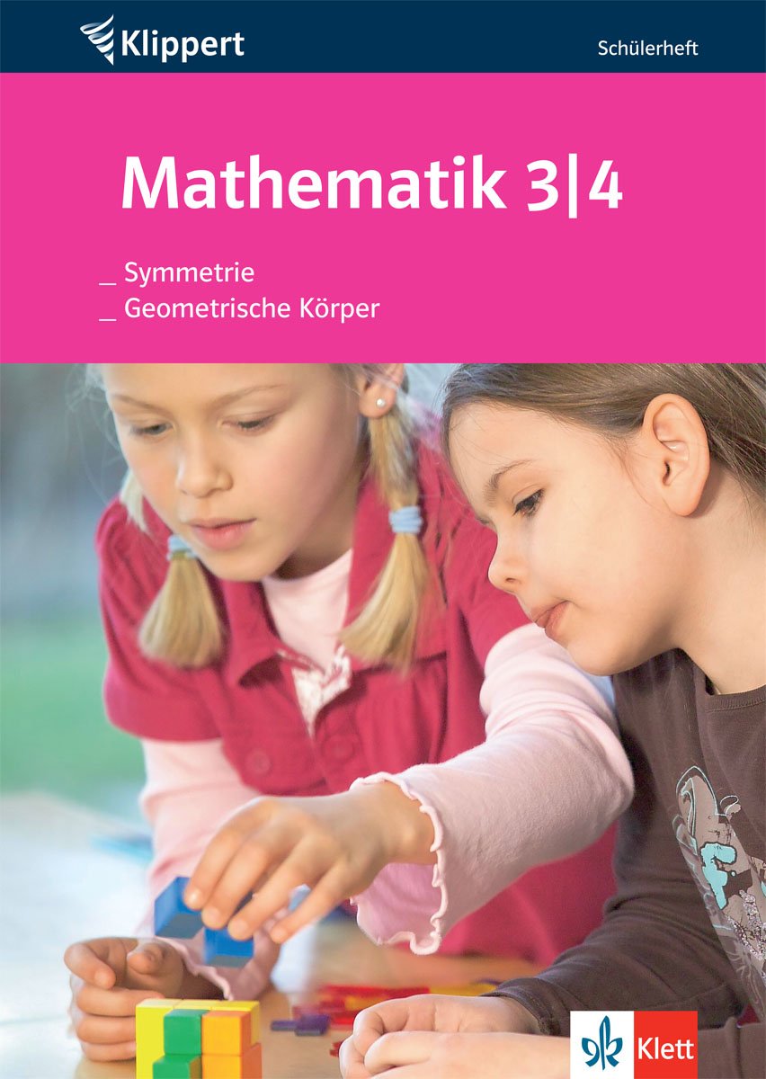 Mathematik: Geometrische Körper /Symmetrie: Schülerheft 3./4. Klasse Study Guides