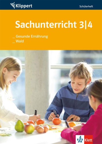 Sachunterricht: Gesunde Ernährung /Wald: Schülerheft 3./4. Klasse Books