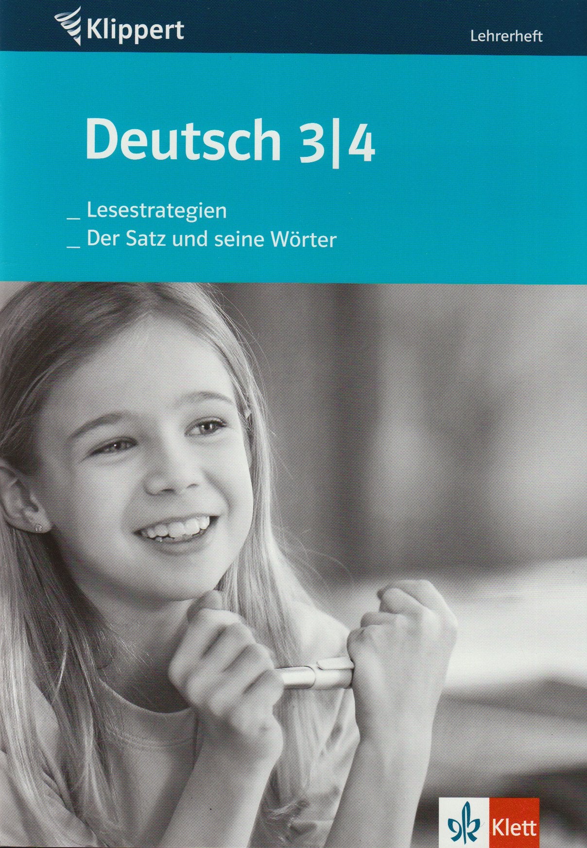 Deutsch: Lesestrategien /Der Satz und seine Satzglieder: Lehrerheft 3./4. Klasse Study Guides