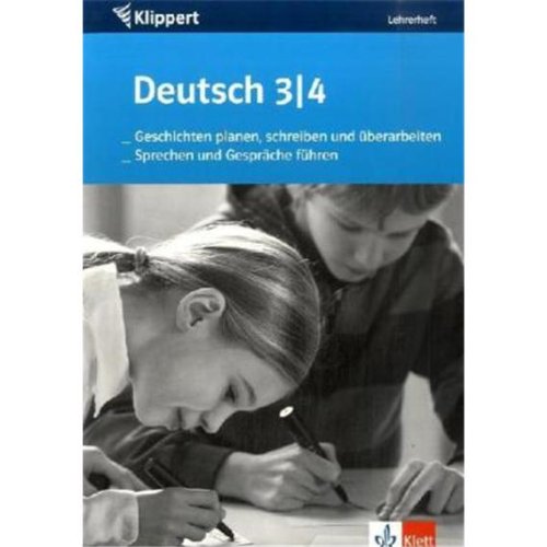 Deutsch: Situationsbezogenes Sprechen /Texte planenklip: Lehrerheft 3./4. Klasse Learning & Reference