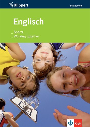 Englisch: Sports / Working together: Schülerheft 7./8. Klasse (Klippert bei Klett) Study Guides