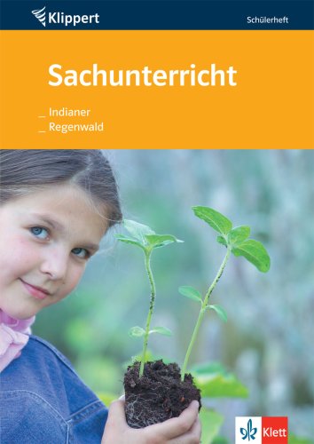 Sachunterricht: Indianer / Regenwald: Schülerheft 3./4. Klasse Study Guides