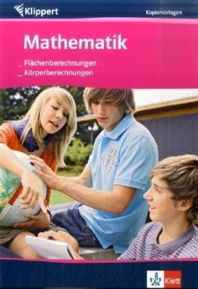 Mathematik: Flächenberechnungen /Körperberechnungen: Kopiervorlagen 9./10. Schuljahr Education & Training