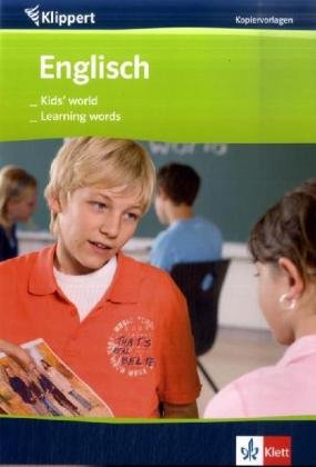 Englisch: Kids' world /Learning words: Kopiervorlagen 5./6. Schuljahr Learning & Reference