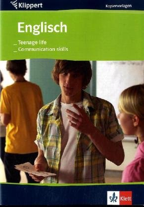 Englisch: Teenage life/Communication skills: Kopiervorlagen 9./10. Klasse Learning & Reference