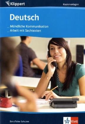 Deutsch: Mündliche Kommunikation/Arbeit mit Sachtexten: Kopiervorlagen für berufliche Schulen Study Guides