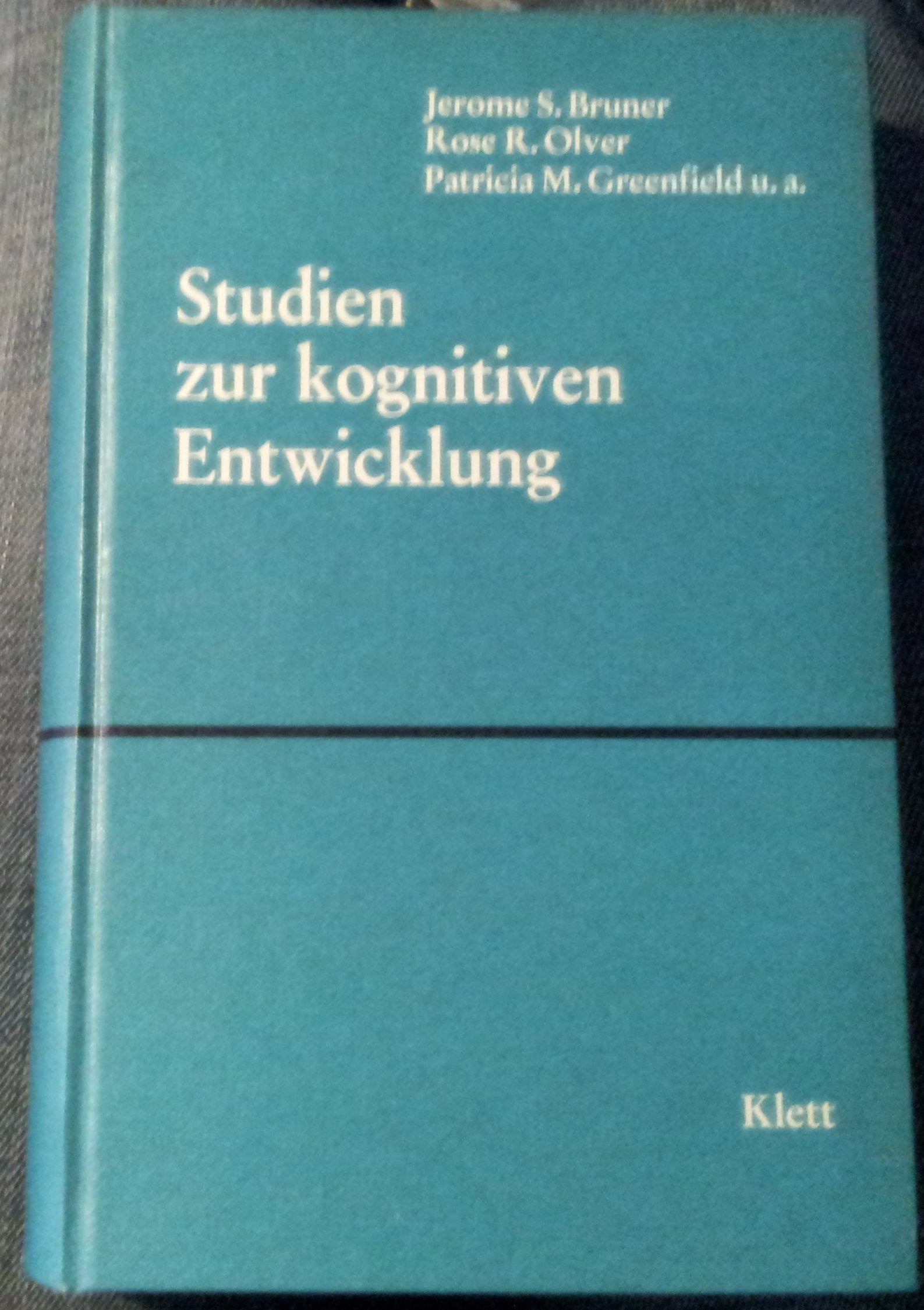 Studien zur kognitiven Entwicklung. Eine kooperative Untersuchung am Center for Cognitive Studies der Harvard-Universität book
