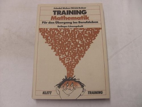 Training Mathematik. Für den Übergang ins Berufsleben Mathematics