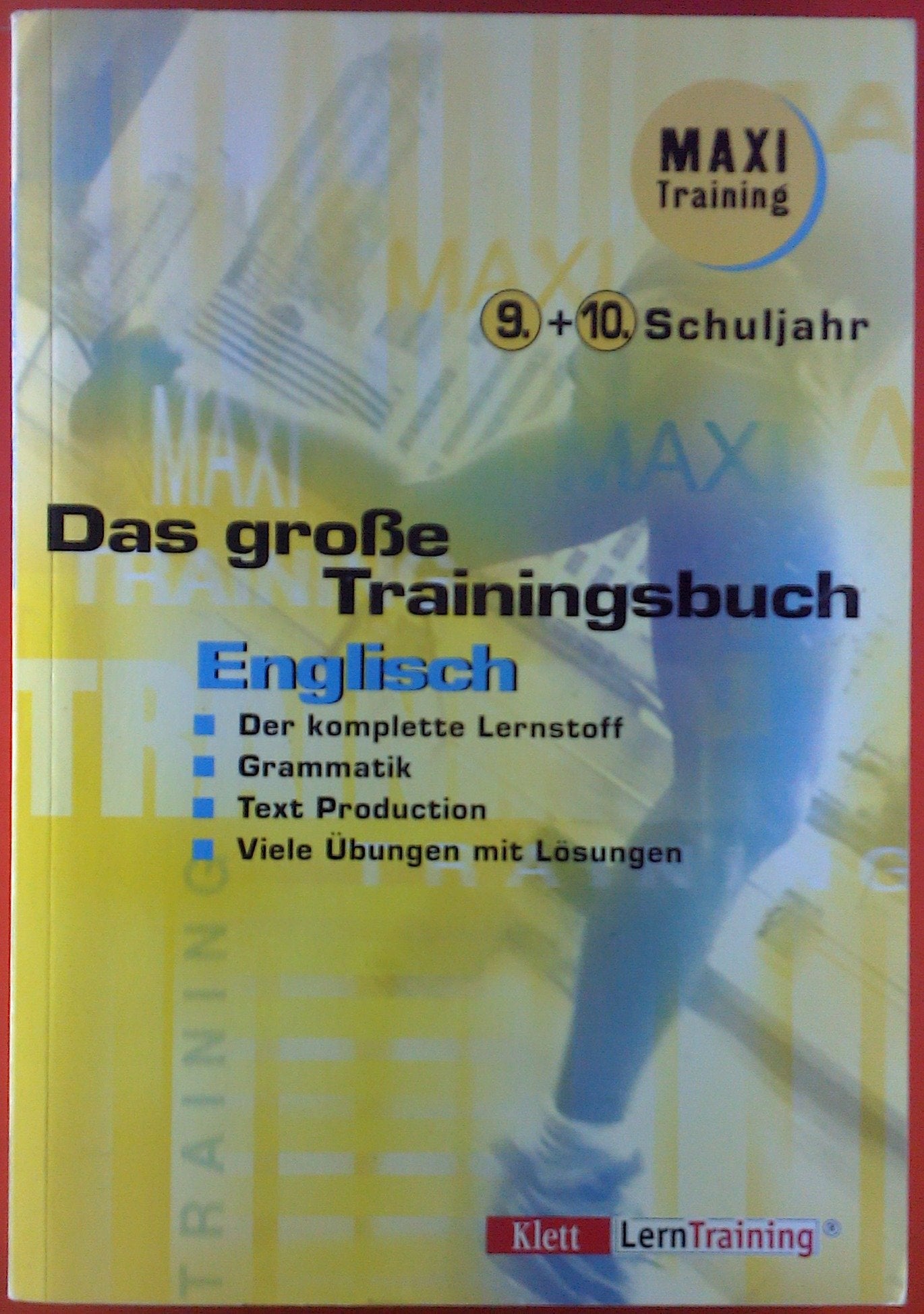 Das große Trainingsbuch Englisch: 9. + 10. Schuljahr Study Guides