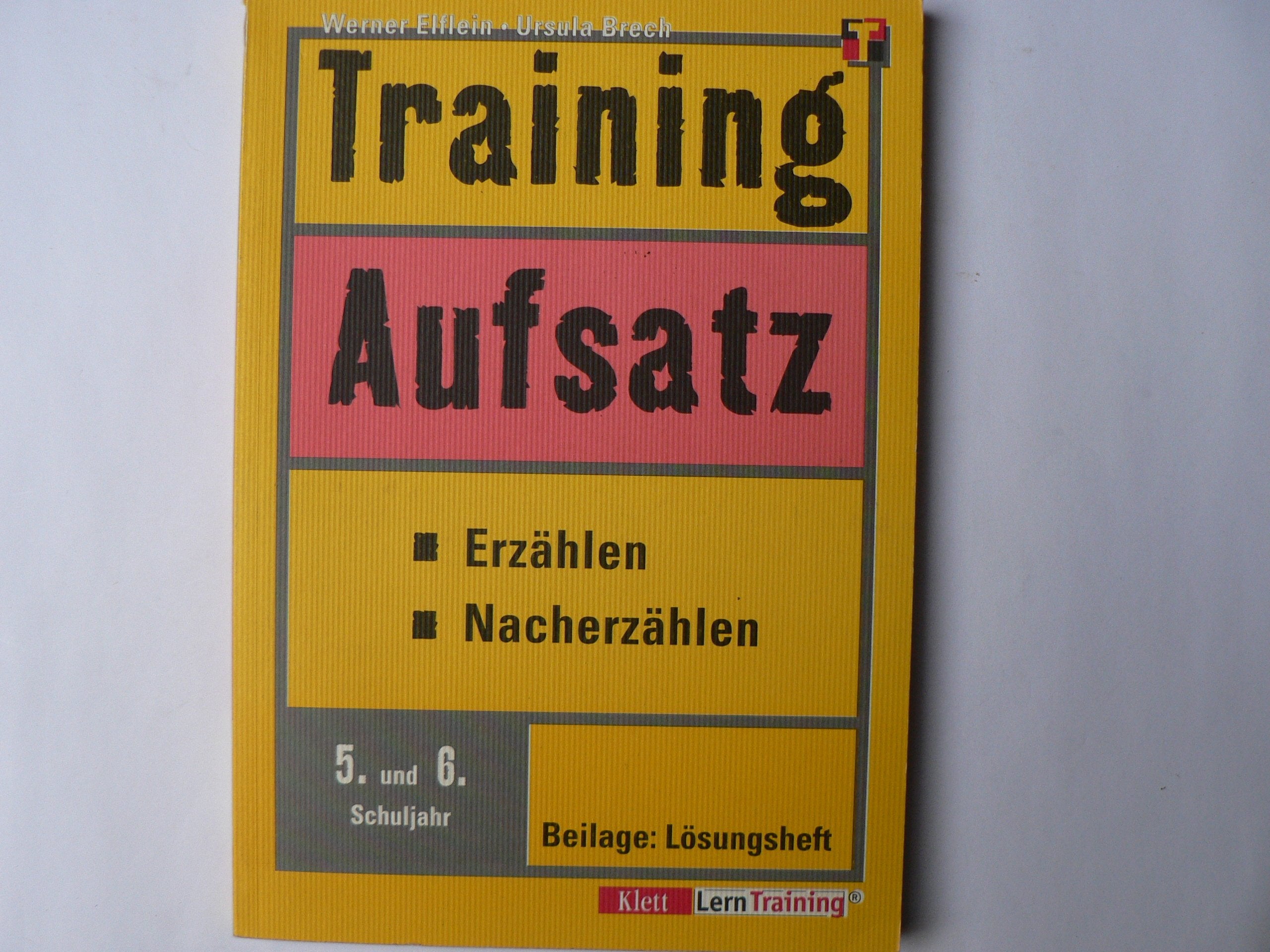 Training Aufsatz. Erzählen, Nacherzählen. 5./6. Schuljahr Books