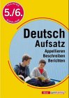 Training Aufsatz. Appellieren/Beschreiben/Berichten. 5./6. Schuljahr. Beilage: Lösungsheft Books