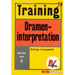 Training, Drameninterpretation, Sekundarstufe II Learning & Reference