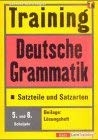 Training, Deutsche Grammatik, Satzteile und Satzarten, 5./6. Schuljahr, neue Rechtschreibung General education