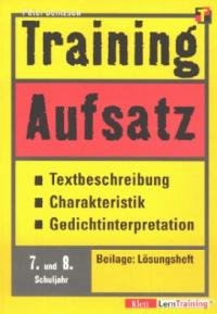 Training, Aufsatz, Textbeschreibung, Charakteristik, Gedichtinterpretation, 7./8. Schuljahr Books