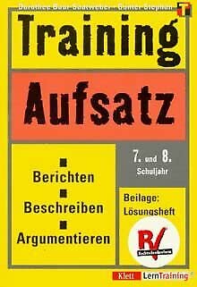 Training, Aufsatz, Berichten, Beschreiben, Argumentieren, 7./8. Schuljahr, neue Rechtschreibung Books
