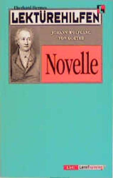 Lektürehilfen Johann Wolfgang von Goethe "Novelle" Fiction