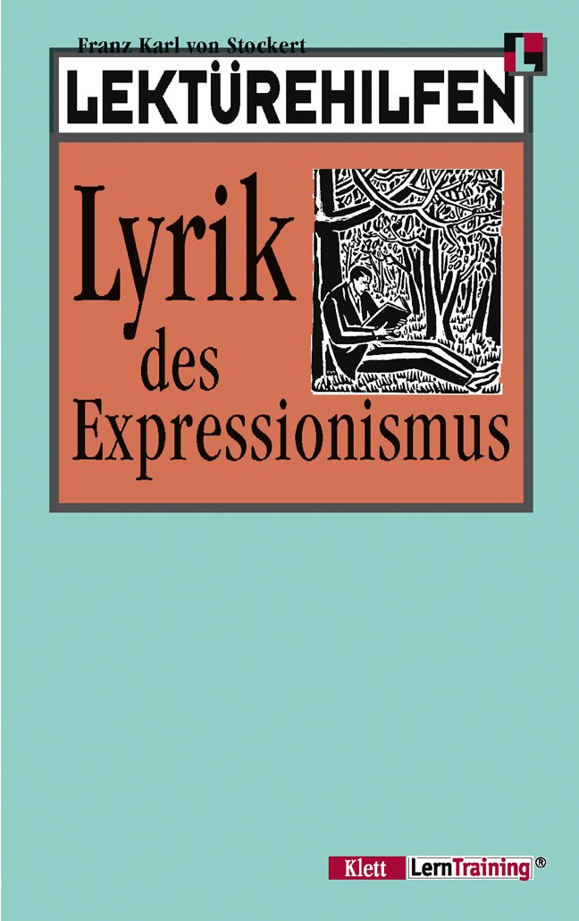 Lektürehilfen Lyrik des Expressionismus Study Guides