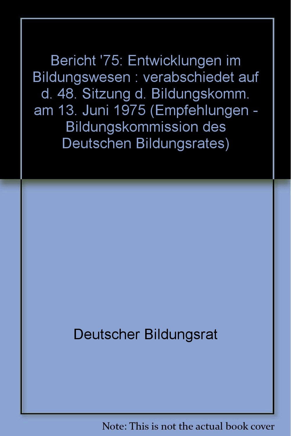 Bericht '75. Entwicklungen im Bildungswesen. Books