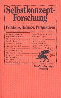 Selbstkonzept-Forschung. Probleme, Befunde, Perspektiven Psychology