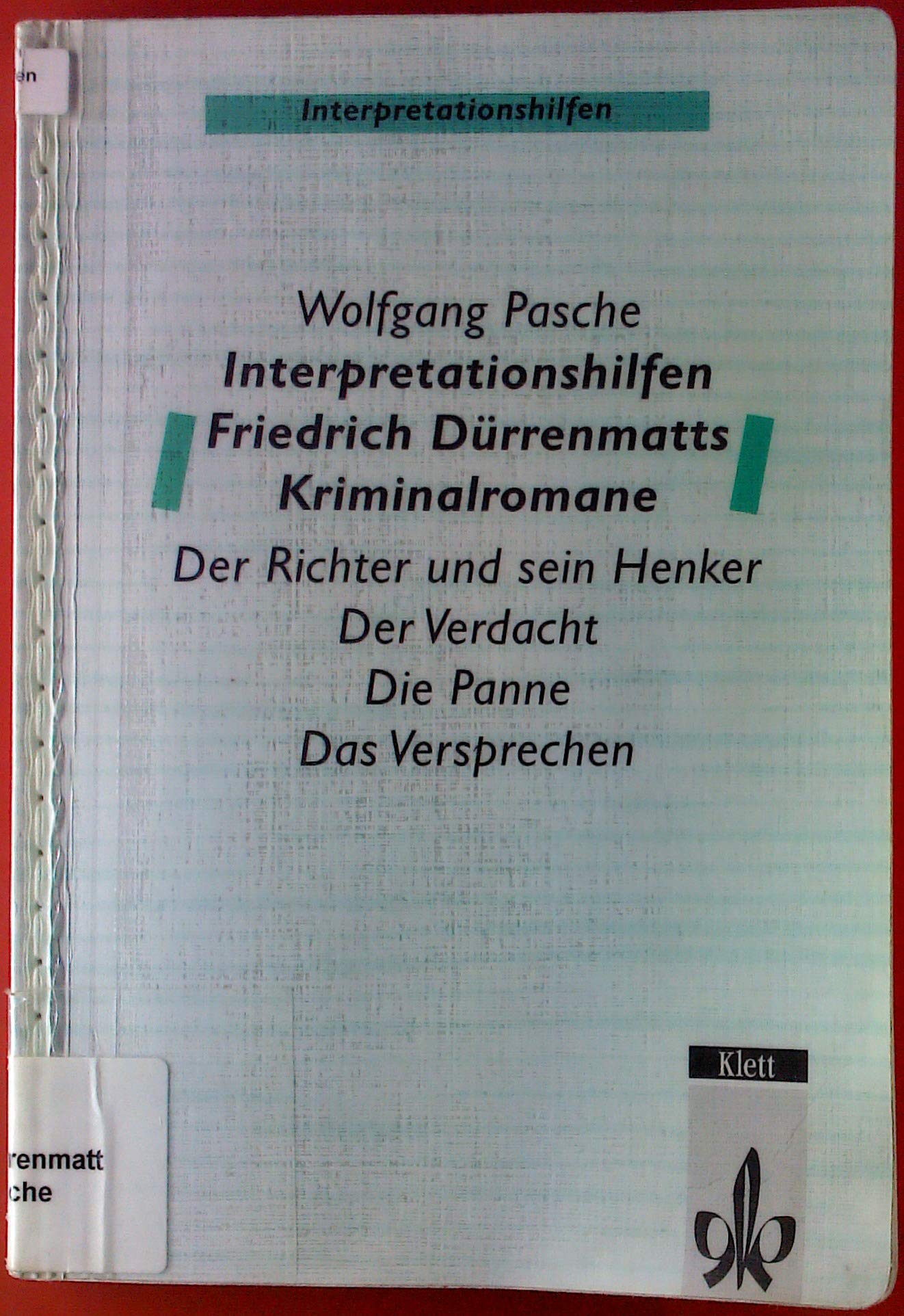 Interpretationshilfen Friedrich Dürrenmatts Kriminalromane Study Guides