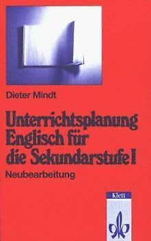 Unterrichtsplanung Englisch für die Sekundarstufe I - Neubearbeitung Education & Training