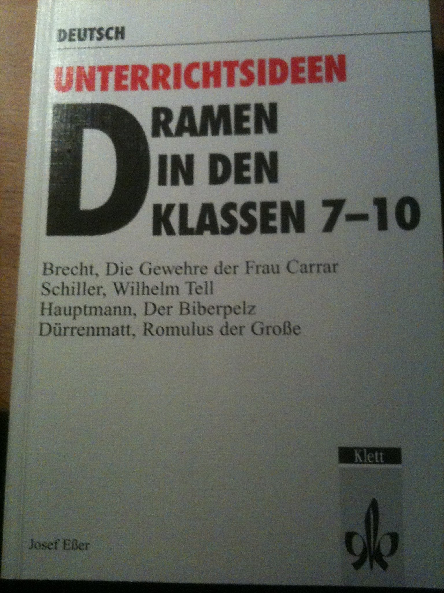 Unterrichtsideen Dramen in den Klassen 7-10: Handlungs- und produktionsorientierte Vorschläge. Paket aus Lehrerband und Materialienband Learning & Reference
