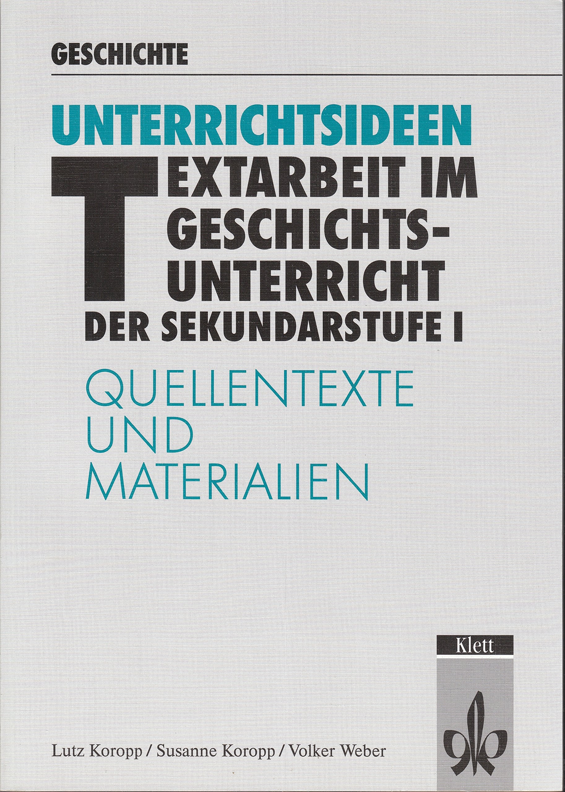 Unterrichtsideen Textarbeit im Geschichtsunterricht der ... Book Books
