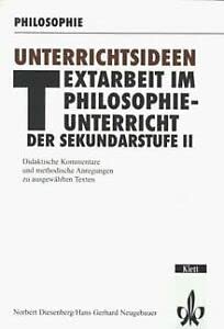 Textarbeit im Philosophieunterricht der Sekundarstufe II. Didaktische Kommentare und methodische Anregungen zu ausgewählten Texten Books