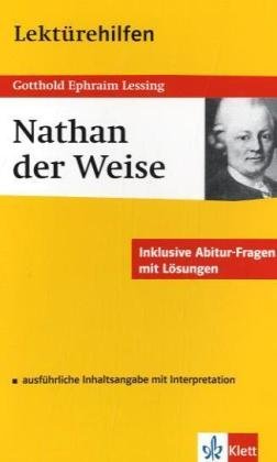 Lektürehilfen Nathan der Weise. Ausführliche Inhaltsangabe und Interpretation Study Guides