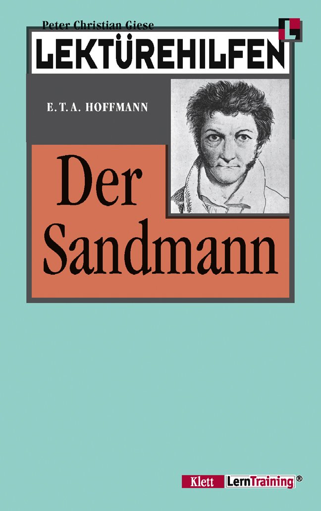 Lektürehilfen E. T. A. Hoffmann "Der Sandmann" Study Guides