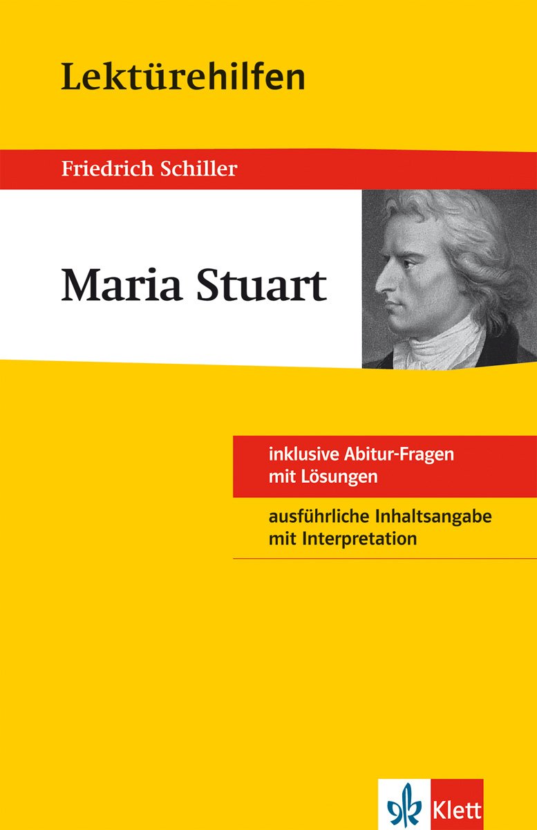 Lektürehilfen Friedrich Schiller "Maria Stuart" Study Guides