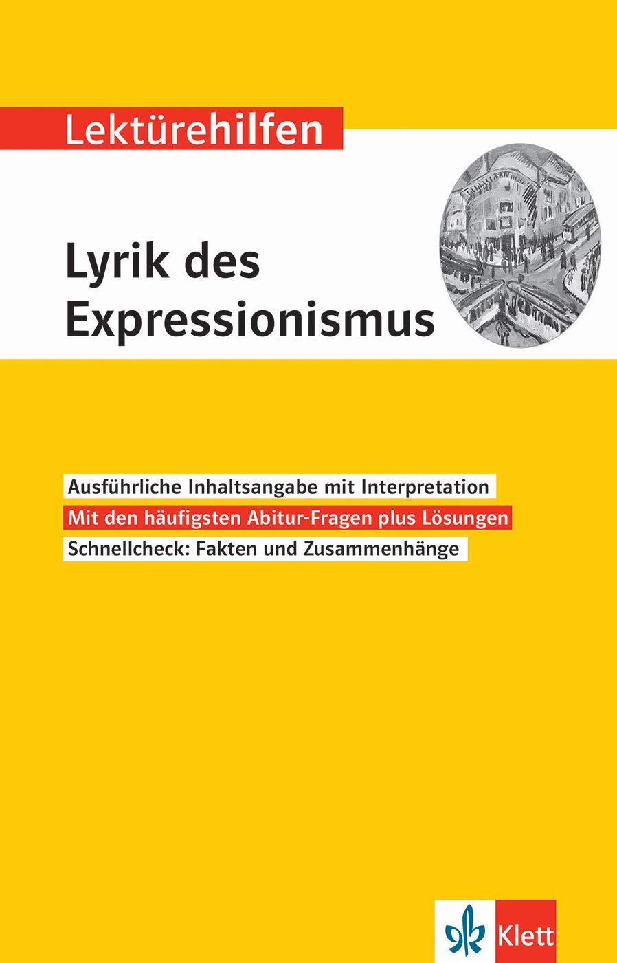 Klett Lektürehilfen Lyrik des Expressionismus: Interpretationshilfe für Oberstufe und Abitur Poetry
