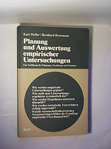 Planung und Auswertung empirischer Untersuchungen : eine Einf. f. Pädagogen, Psychologen u. Soziologen. Books