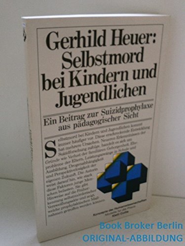 Selbstmord bei Kindern und Jugendlichen: Ein Beitrag zur Suizidprophylaxe aus pädagogischer Sicht Psychology