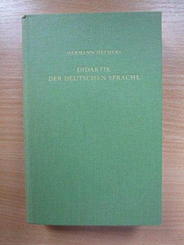 Didaktik der deutschen Sprache : Einf. in d. Theorie d. muttersprachl. u. literar. Bildung. Memories