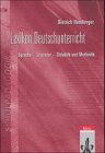 Lexikon Deutschunterricht: Sprache - Literatur - Didaktik und Methodik Education & Training