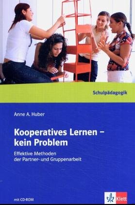 Kooperatives Lernen - kein Problem. Effektive Methoden der Partner- und Gruppenarbeit Learning & Reference