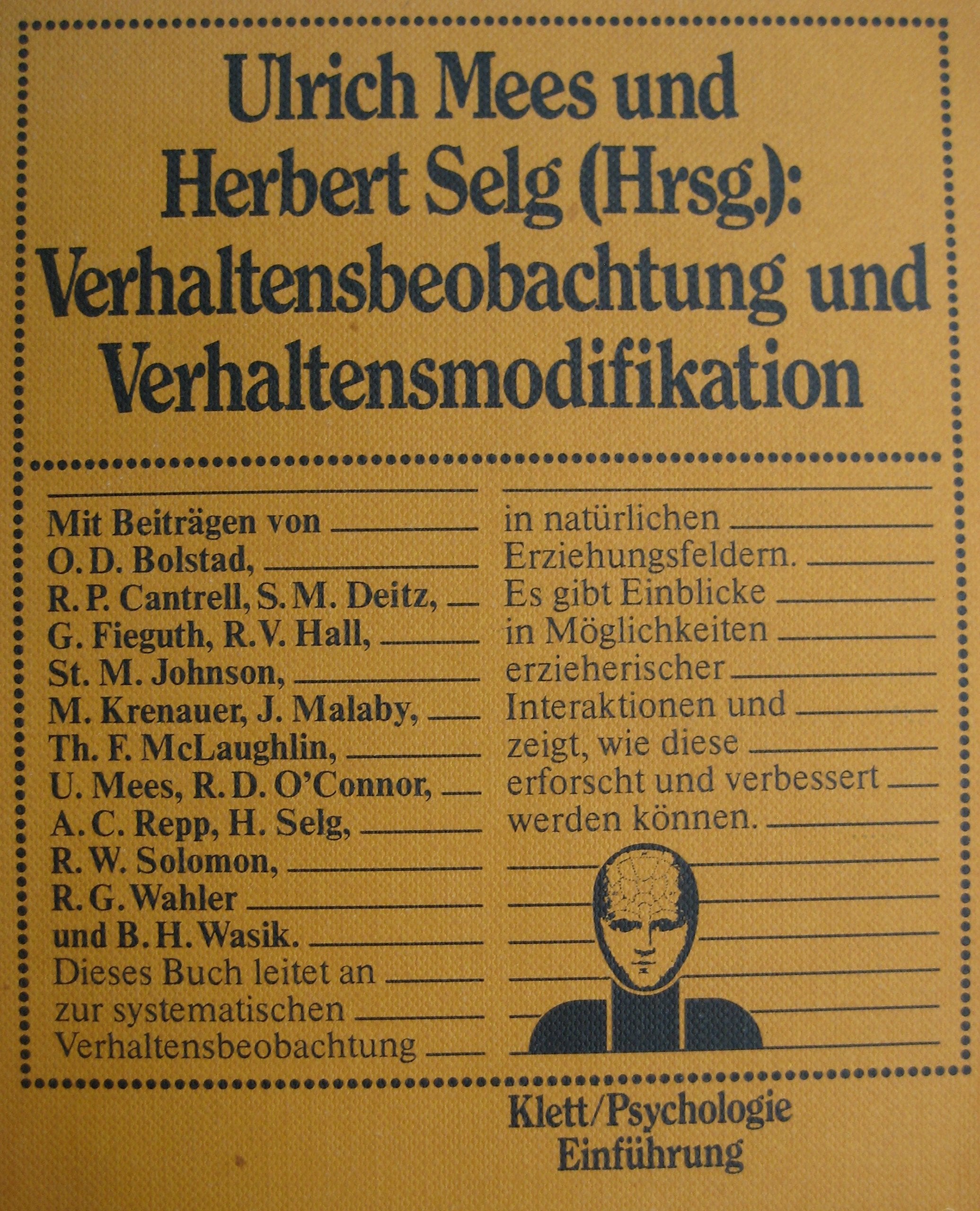 Verhaltensbeobachtung und Verhaltensmodifikation im pädagogischen Feld. Anwendungsmöglichkeiten im pädagogischen Bereich Psychology