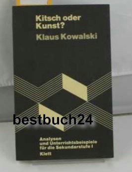 Kitsch oder Kunst? Analysen und Unterrichtsbeispiele für die Sekundarstufe I Film, Art & Culture