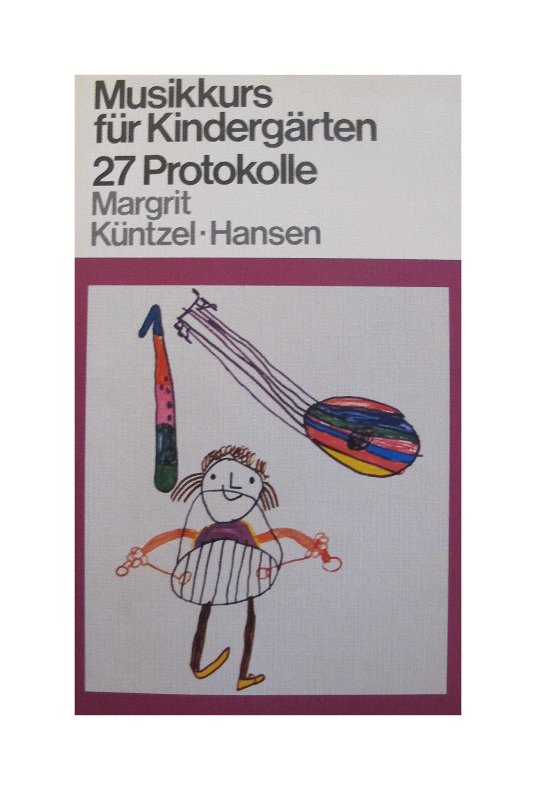 Musikkurs für Kindergärten. 27 Protokolle Education & Training