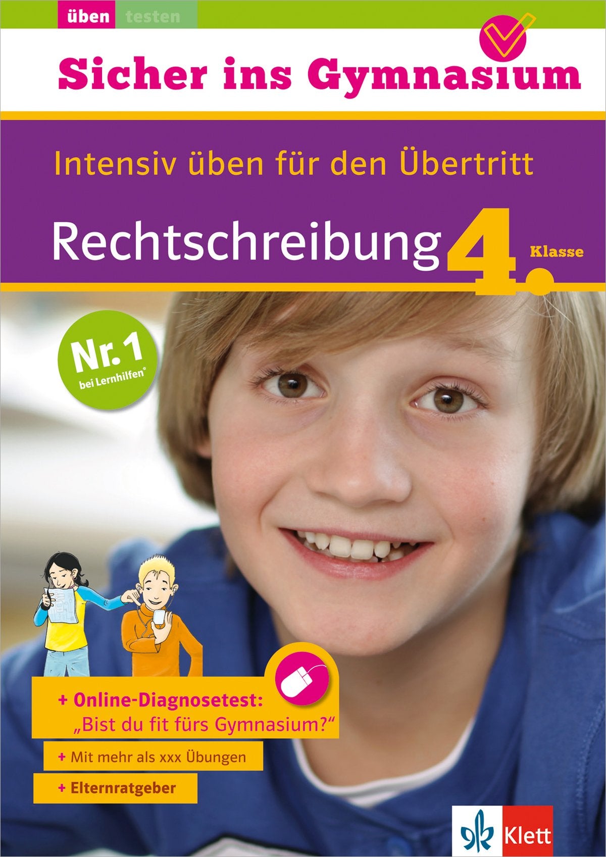 Klett Sicher ins Gymnasium Rechtschreibung 4. Klasse: Intensiv Üben für den Übertritt, Deutsch: Intensiv üben für den Übertritt mit Online-Übungen Study Guides