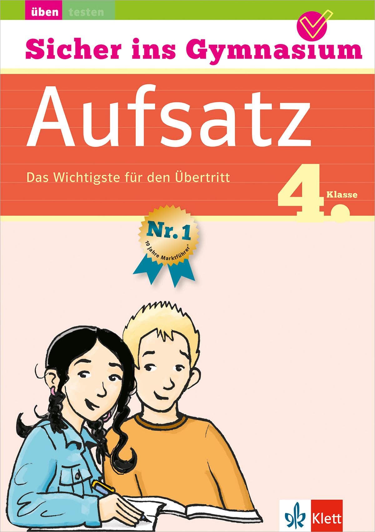 Klett Sicher ins Gymnasium Deutsch Aufsatz 4. Klasse: Das Wichtigste für den Übertritt: Das Wichtigste für den Übertritt - Deutsch Study Guides