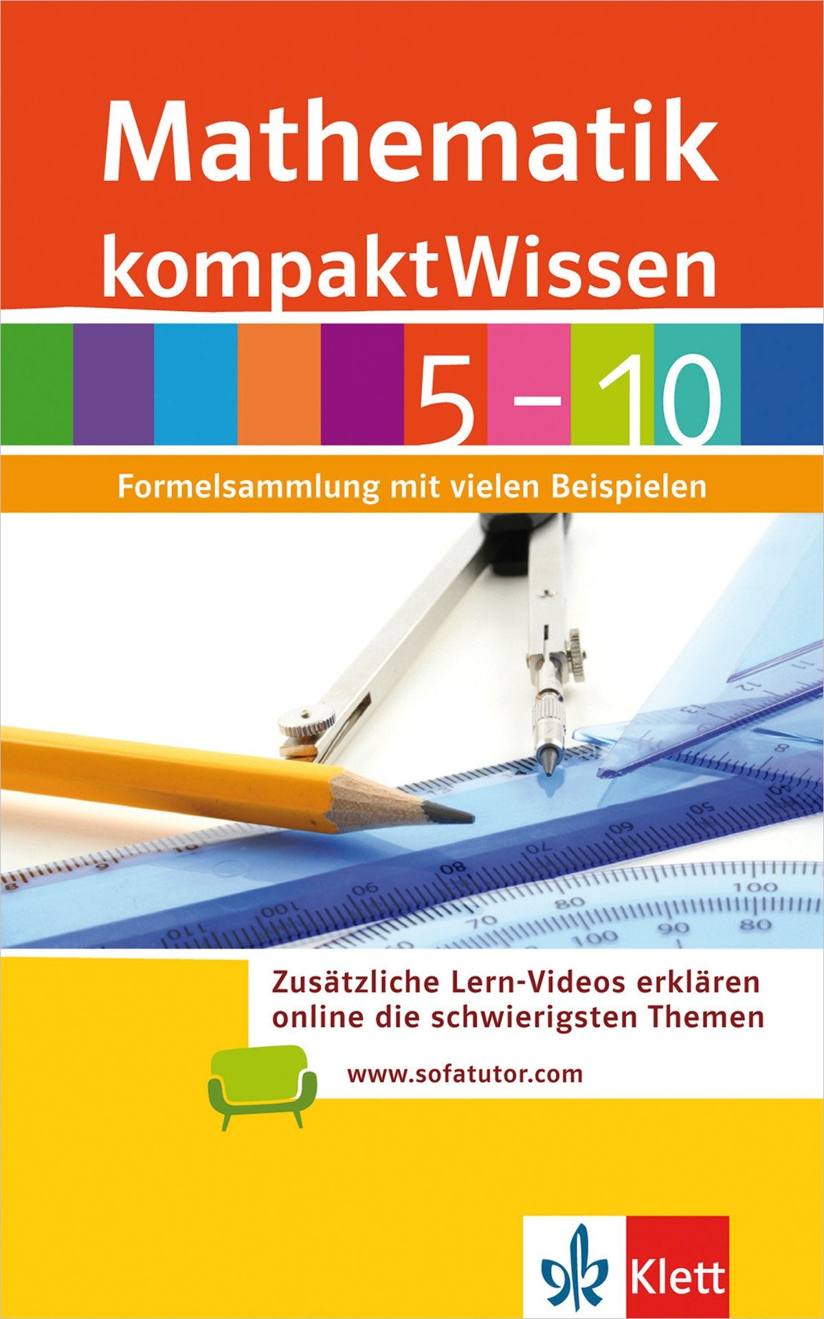 Kompaktwissen Mathematik 5–10: Formelsammlung mit vielen Beispielen Study Guides