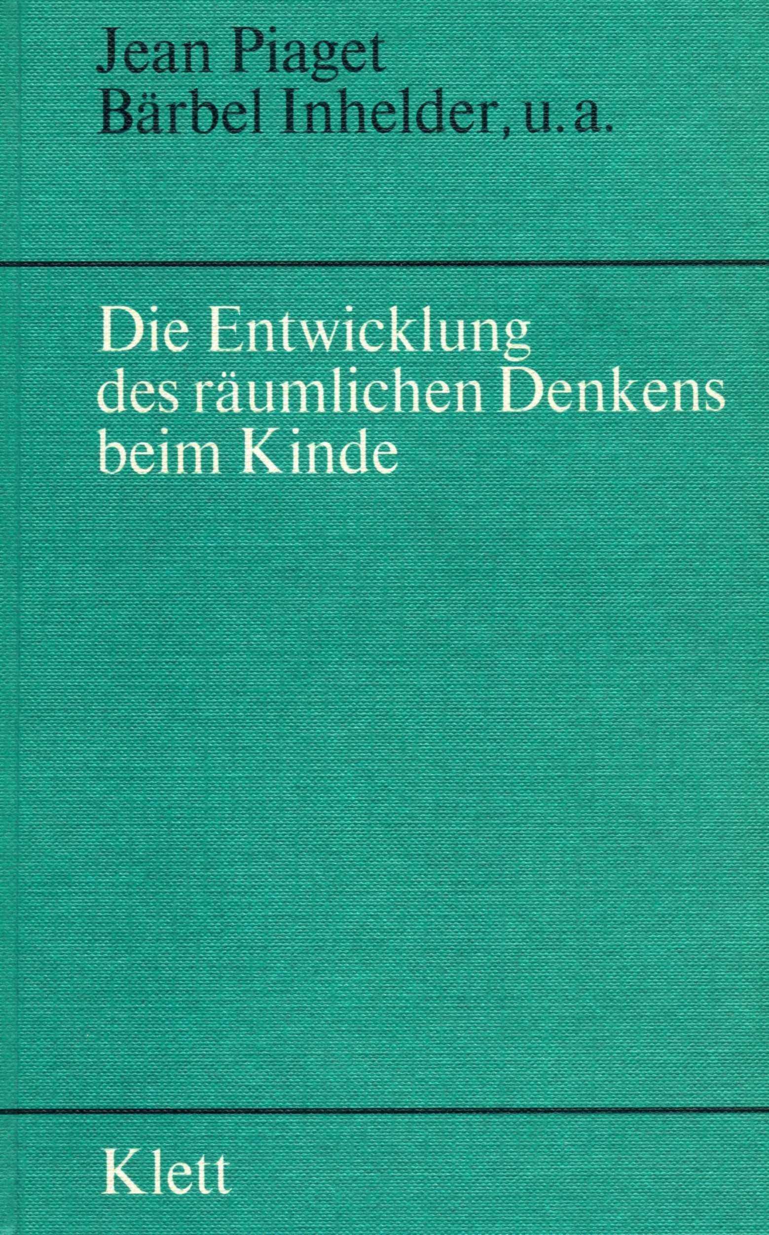Die Entwicklung des räumlichen Denkens beim Kinde Parents & Children